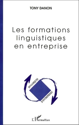 Tony Danon - Les Formations Linguistiques En Entreprise.