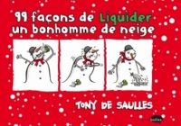 Tony de Saulles - 99 façons de liquider un bonhomme de neige.