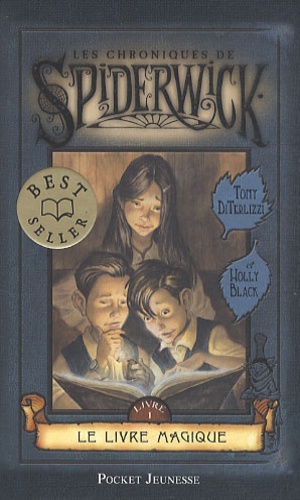 Les Chroniques de Spiderwick Tome 1 Le livre magique