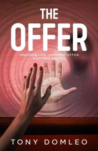 The Offer: Another Life. Another Offer. Another Ending.