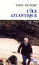 Tony Duvert - L'ile atlantique.