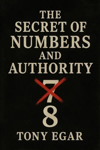The Secret of Numbers and Authority