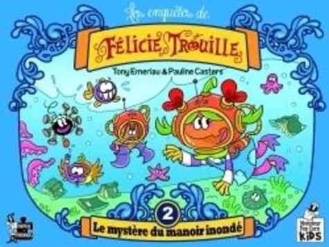 Les Enqu tes De F licie Trouille Tome 2 Le De Tony Emeriau Album les-enqu-tes-de-f-licie-trouille-tome-2-le-de-tony-emeriau-album