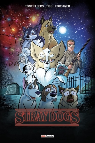 Stray Dogs - Couverture Stranger Things de Tony Fleecs - Album - Livre -  Decitre