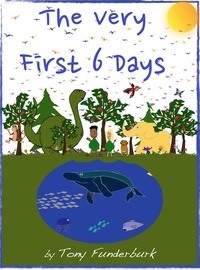  Tony Funderburk - The Very First 6 Days.