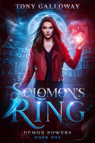 Tony Galloway - Solomon's Ring - Demon Powers, #1.