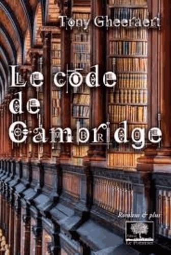 Tony Gheeraert - Le code de Cambridge.