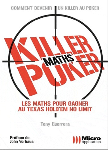 Tony Guerrera - Killer poker - Les maths pour gagner.