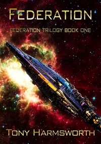  Tony Harmsworth - Federation - Federation Trilogy, #1.