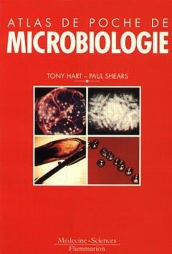 Tony Hart et Paul Shears - Atlas de poche de microbiologie.