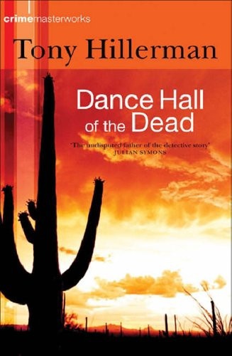 Tony Hillerman - Dance Hall of the Dead.