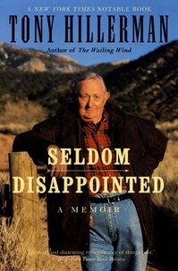Tony Hillerman - Seldom Disappointed: A Memoir.