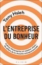 Tony Hsieh - L'entreprise du bonheur.