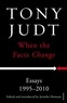 Tony Judt - When the Facts Change - Essays 1995 - 2010.