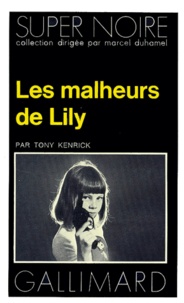 Tony Kenrick - Les Malheurs de Lily.