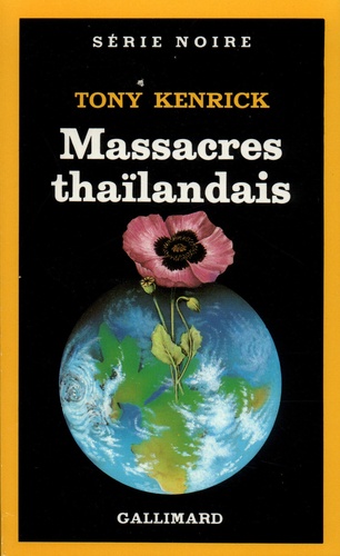 Tony Kenrick - Massacres thaïlandais.