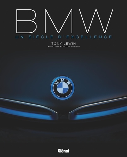 BMW, un siècle d'excellence 2e édition