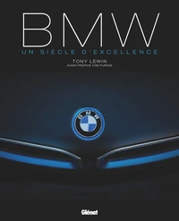 BMW, un siècle d'excellence