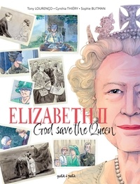 Tony Lourenço et Cynthia Thiéry - Elizabeth II, God Save The Queen.