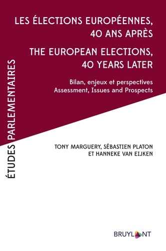 Les élections européennes 40 ans après. Bilans, enjeux et perspectives