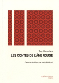 Tony Marmottans - Les contes de l'âne rouge.