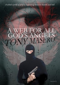  Tony Masero - A Web for All God's Angels.