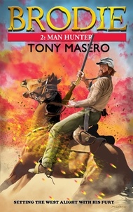  Tony Masero - Brodie 2: Man Hunter - Brodie, #2.