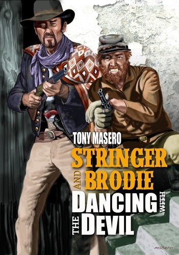  Tony Masero - Stringer and Brodie: Dancing with the Devil - Stringer and Brodie, #1.