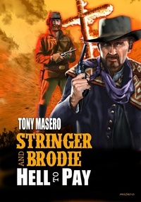  Tony Masero - Stringer and Brodie: Hell to Pay - Stringer and Brodie, #2.