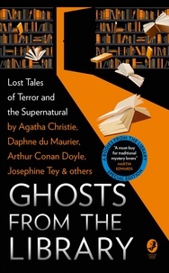 Tony Medawar - Ghosts from the Library - Lost Tales of Terror and the Supernatural.