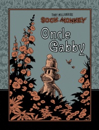Tony Millionaire - Sock Monkey  : Oncle Gabby.