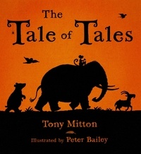 Tony Mitton - The Tale of Tales.