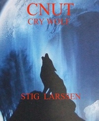  Tony Nash/Stig Larssen et  Stig Larssen - Cnut - Cry Wolf.