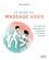 Le guide du massage assis. Une méthode traditionnelle japonaise pour soulager les tensions et se libérer du stress