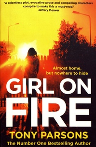Tony Parsons - Girl on Fire.