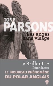 Tony Parsons - Les anges sans visage.