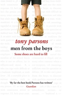 Tony Parsons - Men from the Boys.