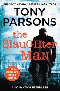 Tony Parsons - The Slaughter Man - (DC Max Wolfe).