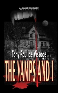  Tony-Paul de Vissage - The Vamps and I.