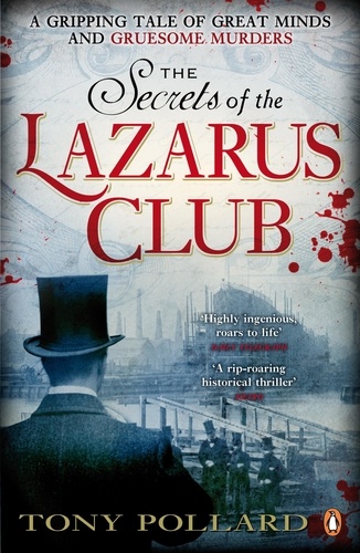 Tony Pollard - The Secrets of the Lazarus Club.