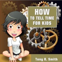 How to Tell Time for Kids