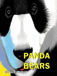  Tony R. Smith - Panda Bears - Bear Books for Kids, #3.