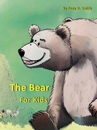  Tony R. Smith - The Bear for Kids - Cool Animals for Kids, #2.