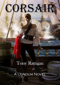  Tony Rattigan - Corsair - The Londum Series, #13.
