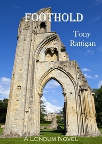  Tony Rattigan - Foothold - The Londum Series, #11.