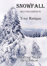  Tony Rattigan - Snowfall: Second Edition - The Londum Series, #9.