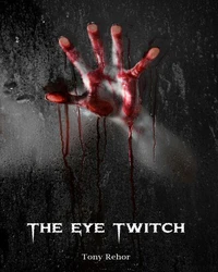The Eye Twitch Murders