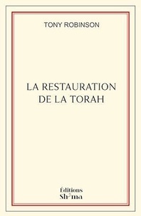 Tony Robinson - La restauration de la Torah.
