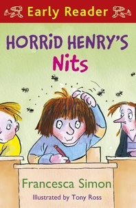 Tony Ross et Francesca Simon - Horrid Henry's Nits - Book 7.