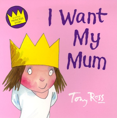 Tony Ross - I Want My Mum.